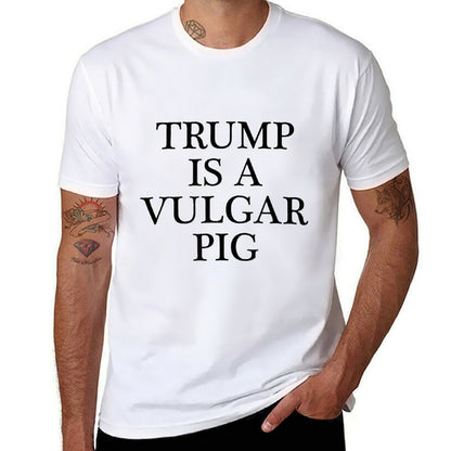 TRUMP IS A VULGAR PIG -  Anti POTUS President  Ribbed Collar T-Shirt
