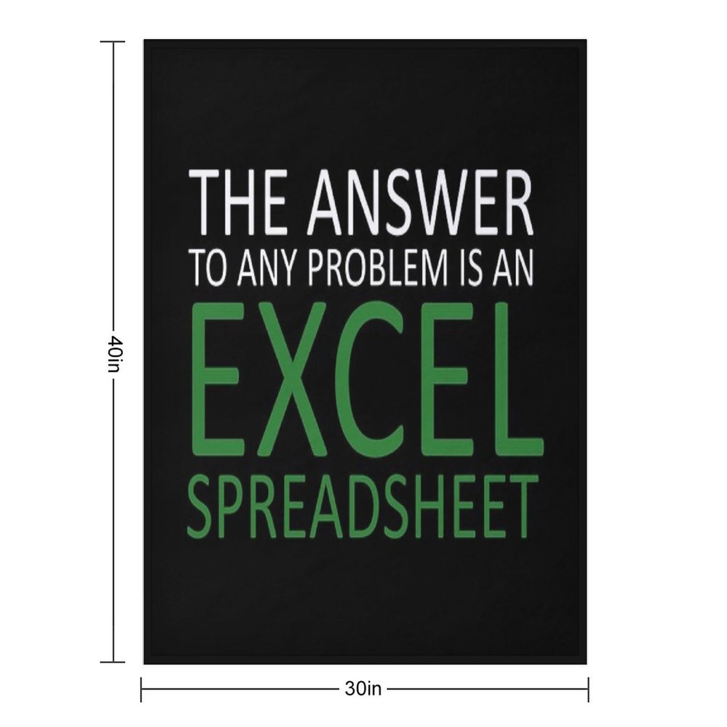 The Answer To Any Problem Is An Excel Spreadsheet,Birthday Party Gift Cute, Funny Anniversary Birthday Present Throw Blanket