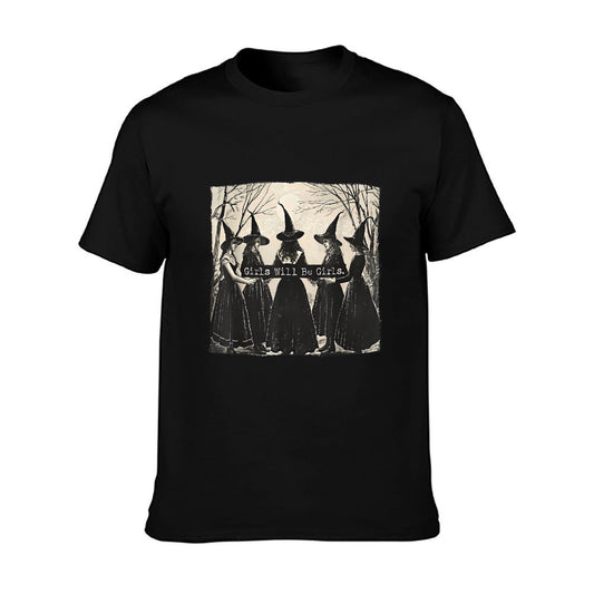 Girl Will Be Girl, Funny Witch, Witchy Vibes T-Shirt