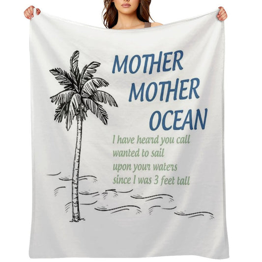 Mother, Mother Ocean Throw Blanket