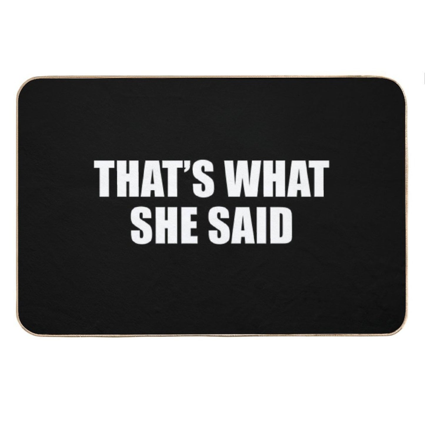 That's What She Said - Michael Scott (Black) Bath Mat