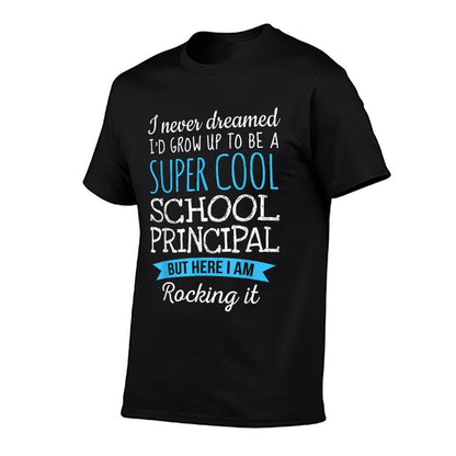 Funny School Principal Tshirt Appreciation Gifts T-Shirt