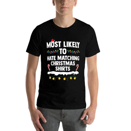 Most Likely To Hate Matching Christmas Xmas Family Group  Polyester Blend T-Shirt