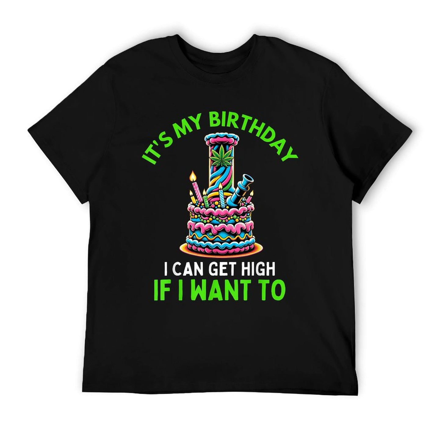 Birthday Marijuana Cannabis Weed Funny 420 Stoner Humor Gift T-Shirt