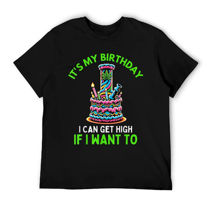Birthday Marijuana Cannabis Weed Funny 420 Stoner Humor Gift T-Shirt