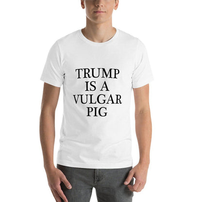 TRUMP IS A VULGAR PIG -  Anti POTUS President  Ribbed Collar T-Shirt
