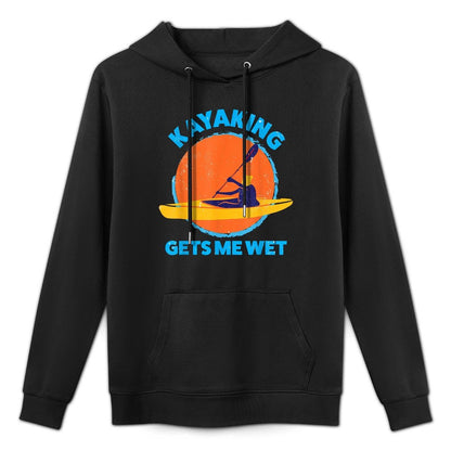 Kayaking Gets Me Wet  Funny Halloween Christmas Kayaks Gift Customizable Surface Hoodie