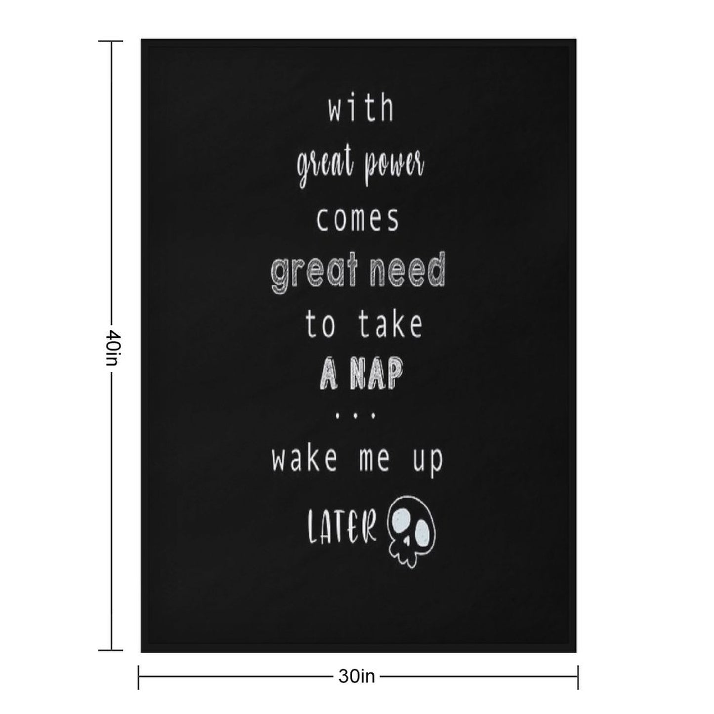 with Great Power Come The Great Need to Take A Nap Throw Blanket