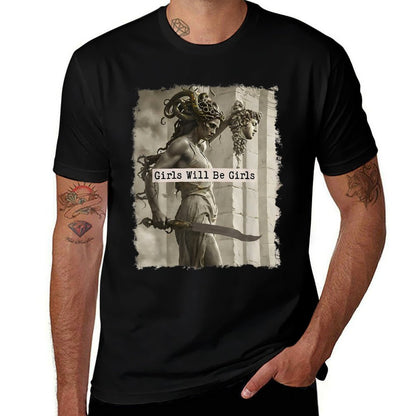 Girl Will Be Girlss Medusa Feminist Women  Versatile T-Shirt