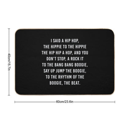I Said A Hip Hop The Hippie  Repositionable Bath Mat