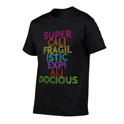 Supercalifragilisticexpialidocious Tshirt T-Shirt