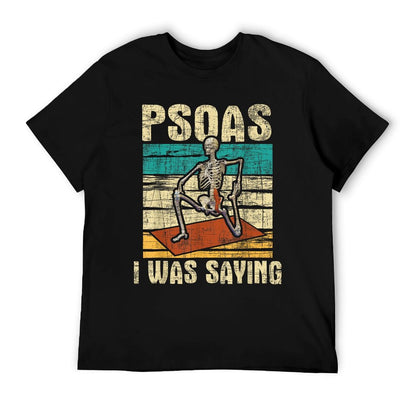 Psoas I Was Saying - Massage Therapist Therapy LMT Masseuse T-Shirt