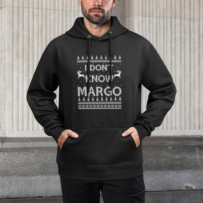Mens Funny Matching Couple I Dont Know Margo Ugly Christmas Relaxed Fit Hoodie
