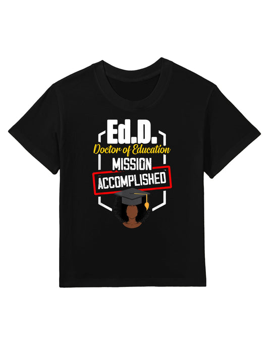 EdD Doctor of Education Accomplish Doctorate Graduation Kids T-Shirt