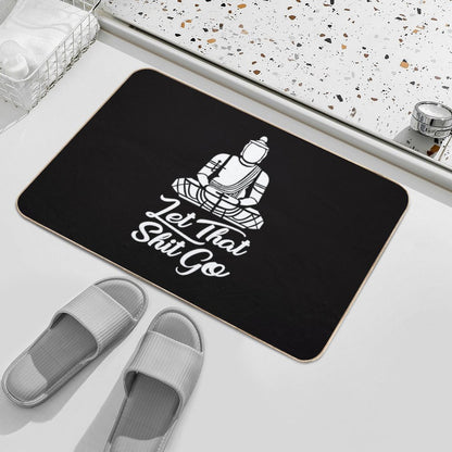 Let That Shit Go Bath Mat