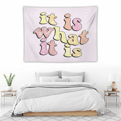 It Is What It Is Tapestry