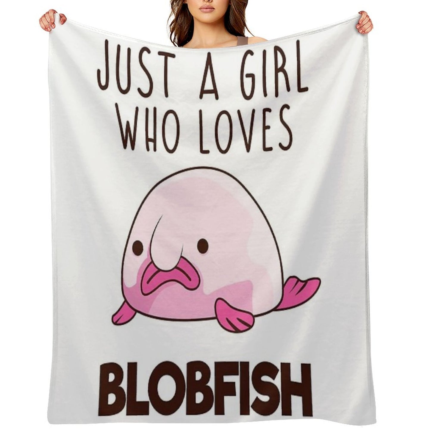 JUST A GIRL WHO LOVES BLOBFISH Throw Blanket