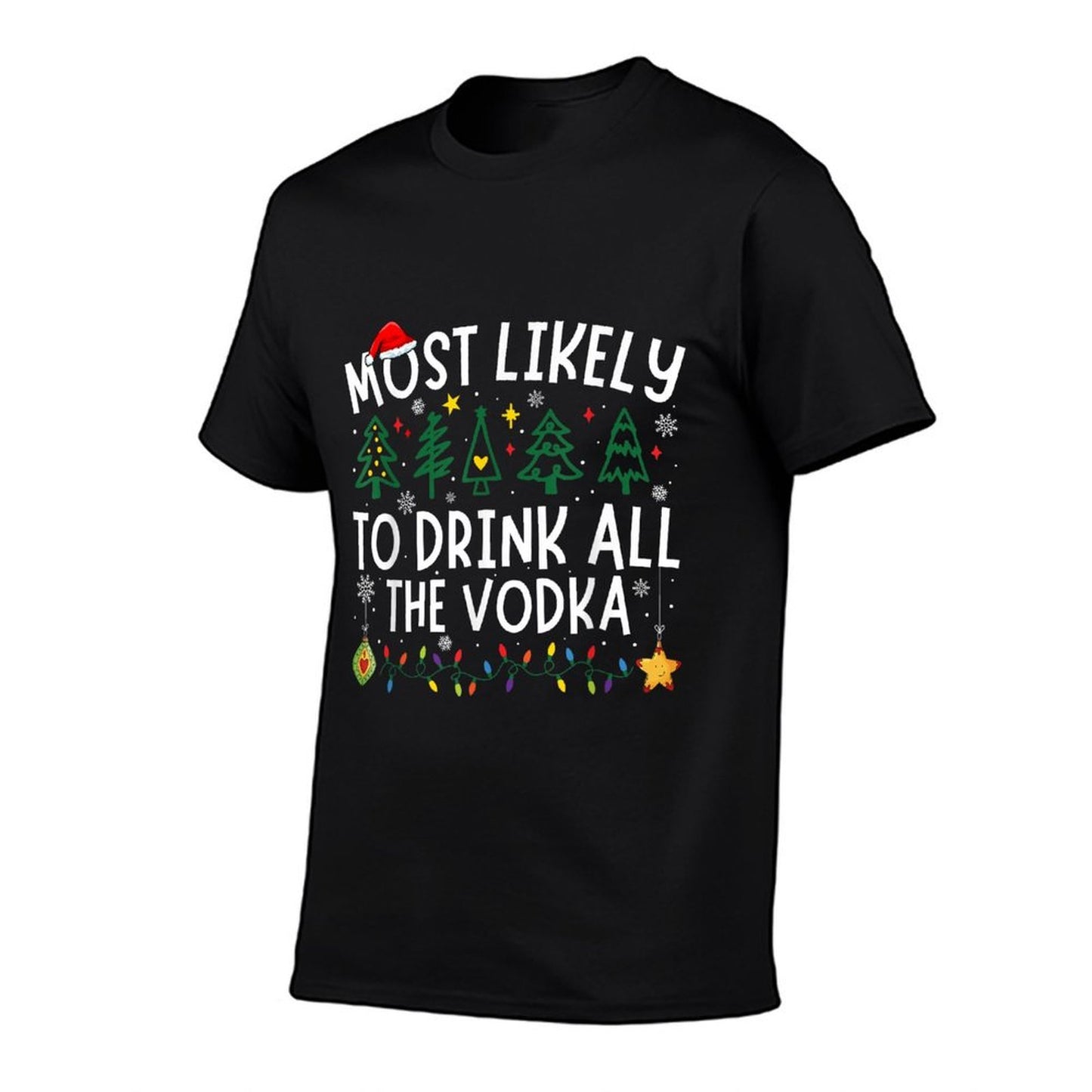 Most Likely To Drink All The Vodka Matching Christmas  Relaxed-fit T-Shirt