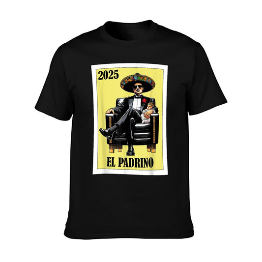 Funny Mexican Baptism Padrino Proposal 2025 - El Padrino T-Shirt