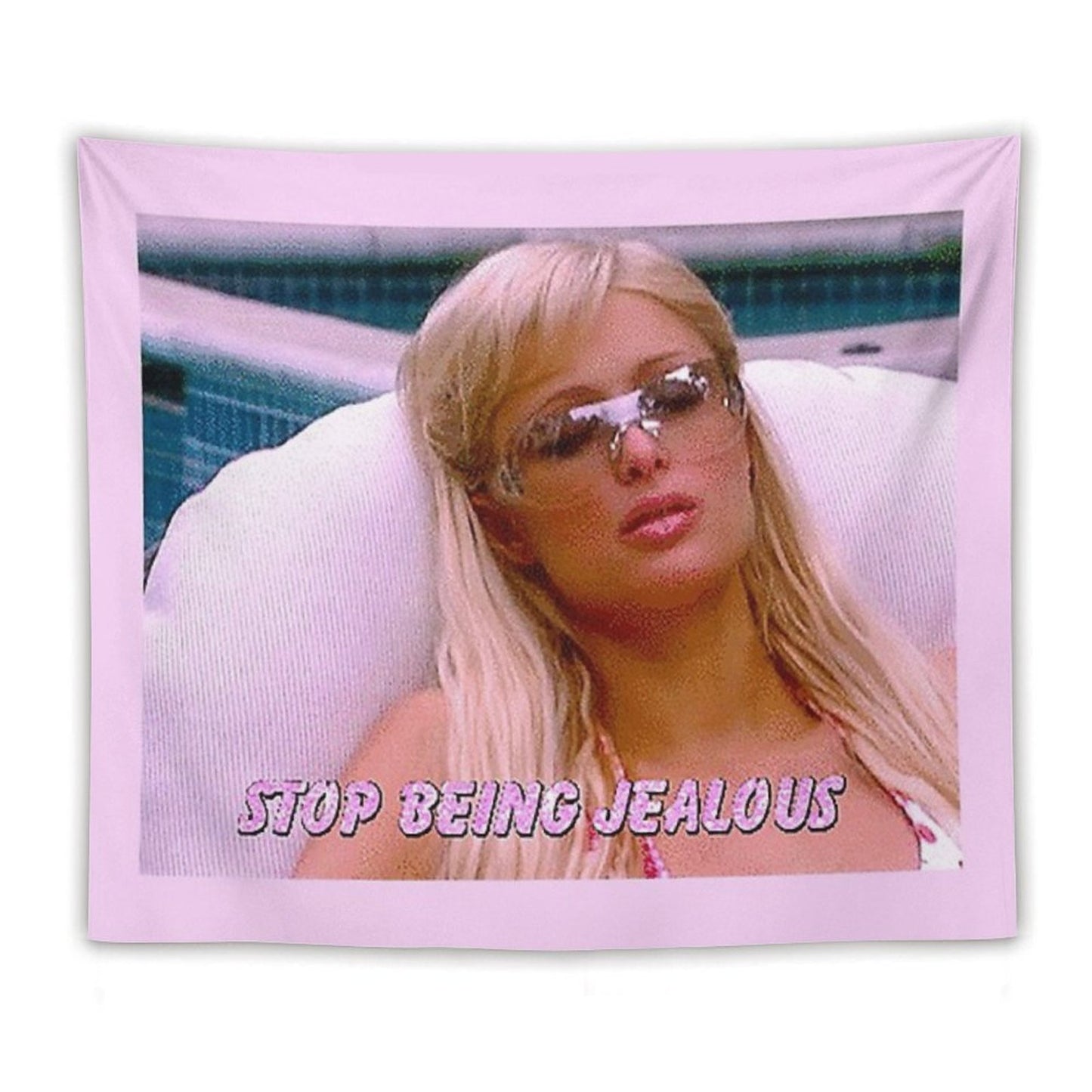 Stop Being Jealous Tapestry