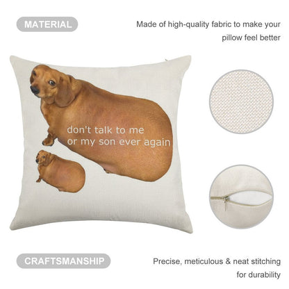 Don't Talk to Me Or My Son Ever Again - Geek Linen Throw Pillow Cover