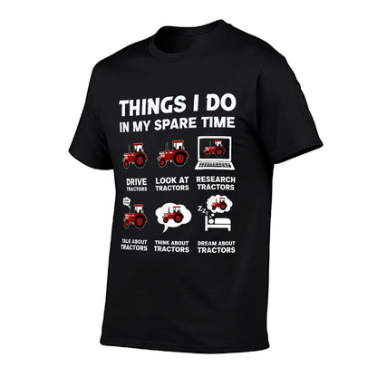 Funny Tractors Lover 6 Things I Do In My Spare Time Tractor T-Shirt