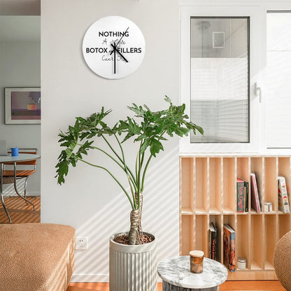 Nothing A Little Botox And Fillers Can't Fix! Wall Clock