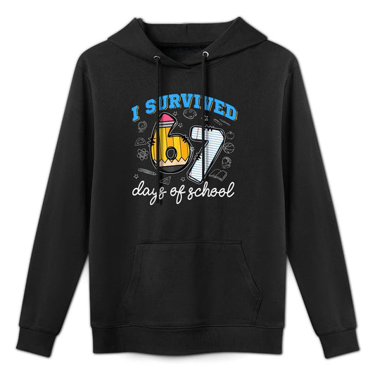 I Survived 67 Days of School Funny 67 Teachers Students Meme Pilling-Resistant Hoodie