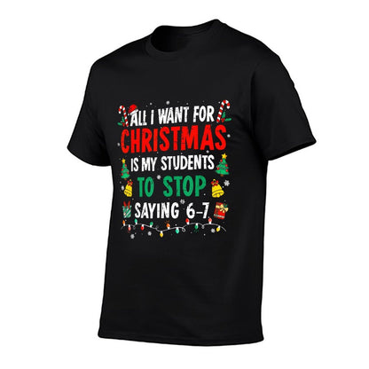 Students Saying 6-7 67 Six Seven Funny Teacher Christmas  Classic T-Shirt