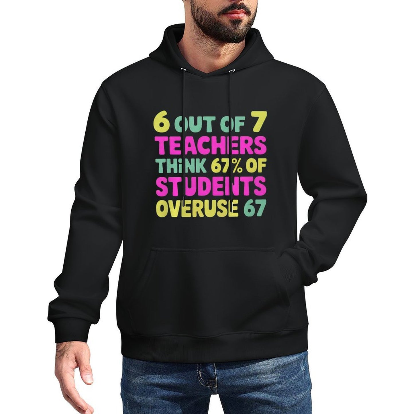 Funny 67 Teacher - Teacher 6 7 Funny Overuse 67 Premium Tri-Blend Machine Washable Hoodie