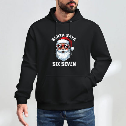 Funny Santa Says Six Seven Christmas 67 Meme Xmas Boys Girls Versatile Streetwear Hoodie