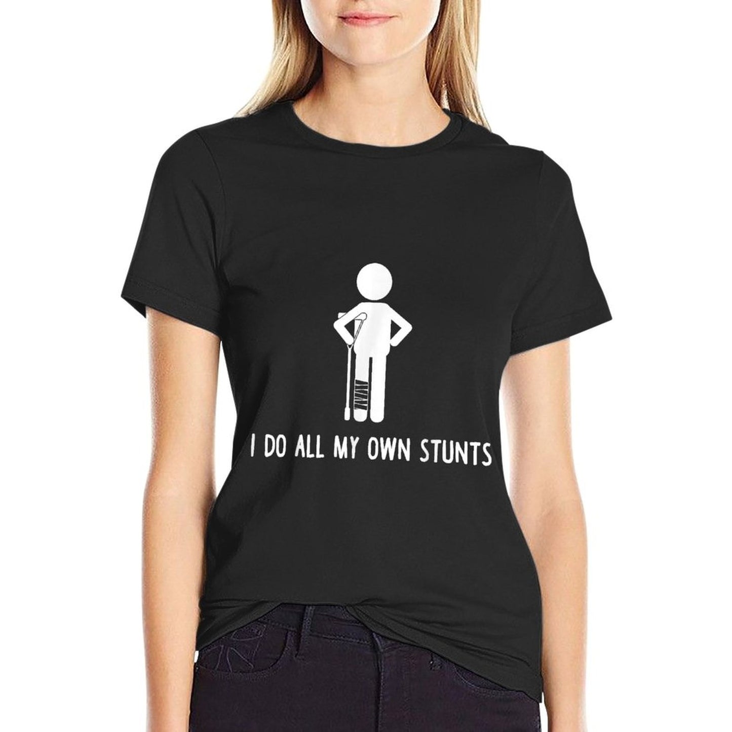 I Do All My Own Stunts Get Well Gift Funny Injury Leg T-Shirt