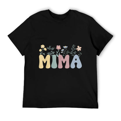 Mima Flowers Mima Grandmother Mima Grandma, Small, Black T-Shirt