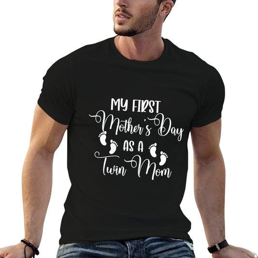 My First Mother&#39;s Day As A Twin Mom Mother&#39;s Day Twin Mommy T-Shirt