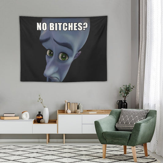 Megamind No Bitches Tapestry