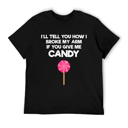 Broken Arm Story for Candy Injury Recovery Funny T-Shirt