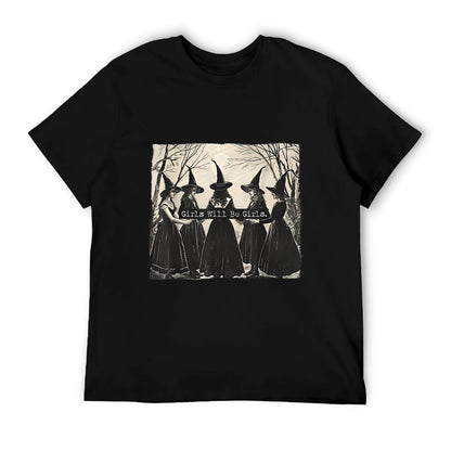 Girl Will Be Girl, Funny Witch, Witchy Vibes T-Shirt