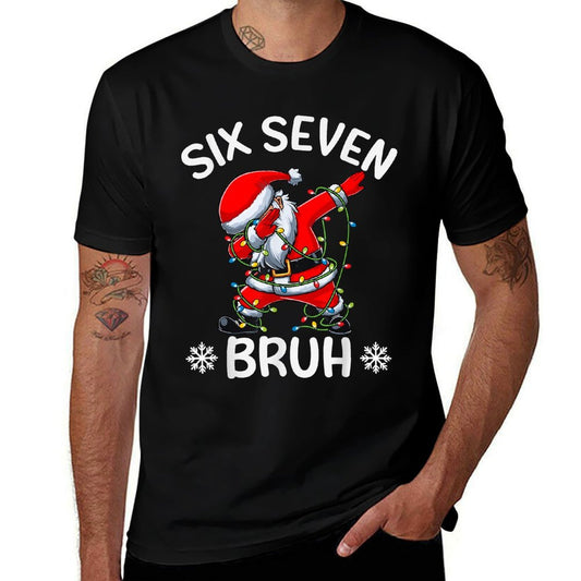 67 Six Seven Burh Funny Christmas Meme Men Women Kids  High-quality Stitching T-Shirt