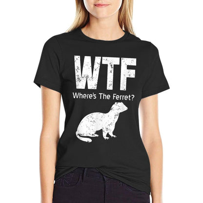 WTF Where&#39;s The Ferret Funny Ferret T-Shirt