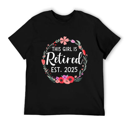 This Girls Is Retired 2025 Floral for Women Retirement T-Shirt