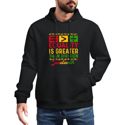 Juneteenth 1865 Equality Is Greater Than Division Math Durable Construction Hoodie