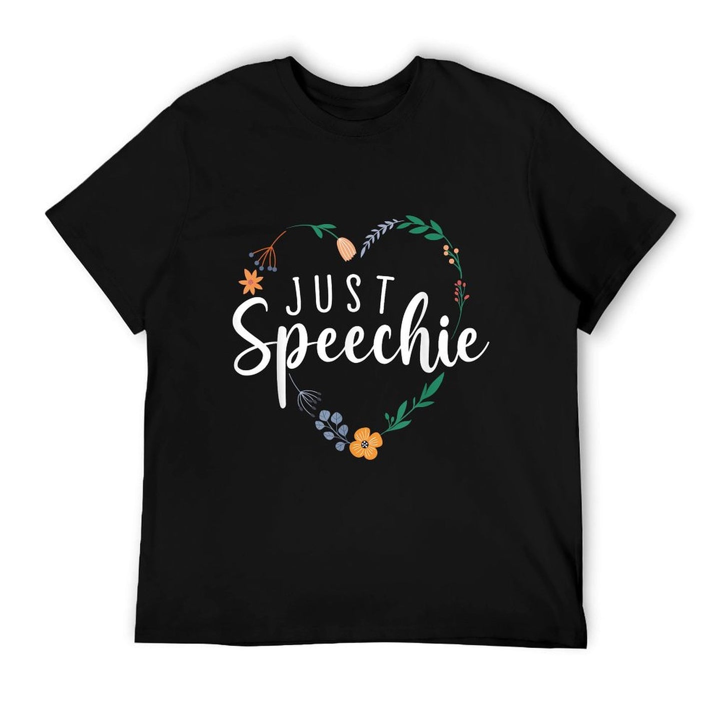 Just Speechie Speech Language Pathologist SLP Therapist Gift T-Shirt