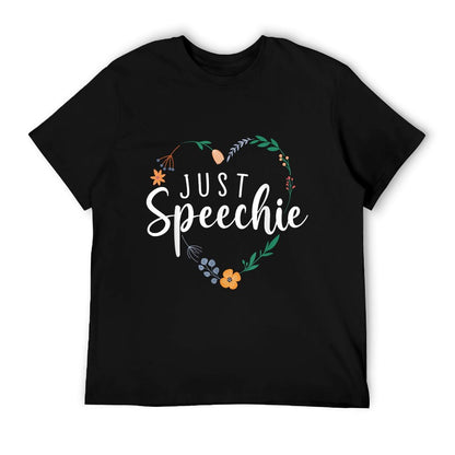 Just Speechie Speech Language Pathologist SLP Therapist Gift T-Shirt