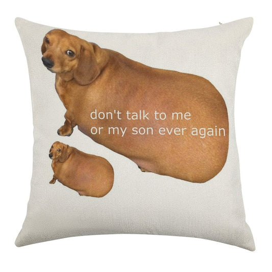Don't Talk to Me Or My Son Ever Again - Geek Linen Throw Pillow Cover