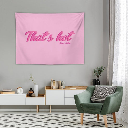 That's Hot Paris Hilton Text Print Tapestry