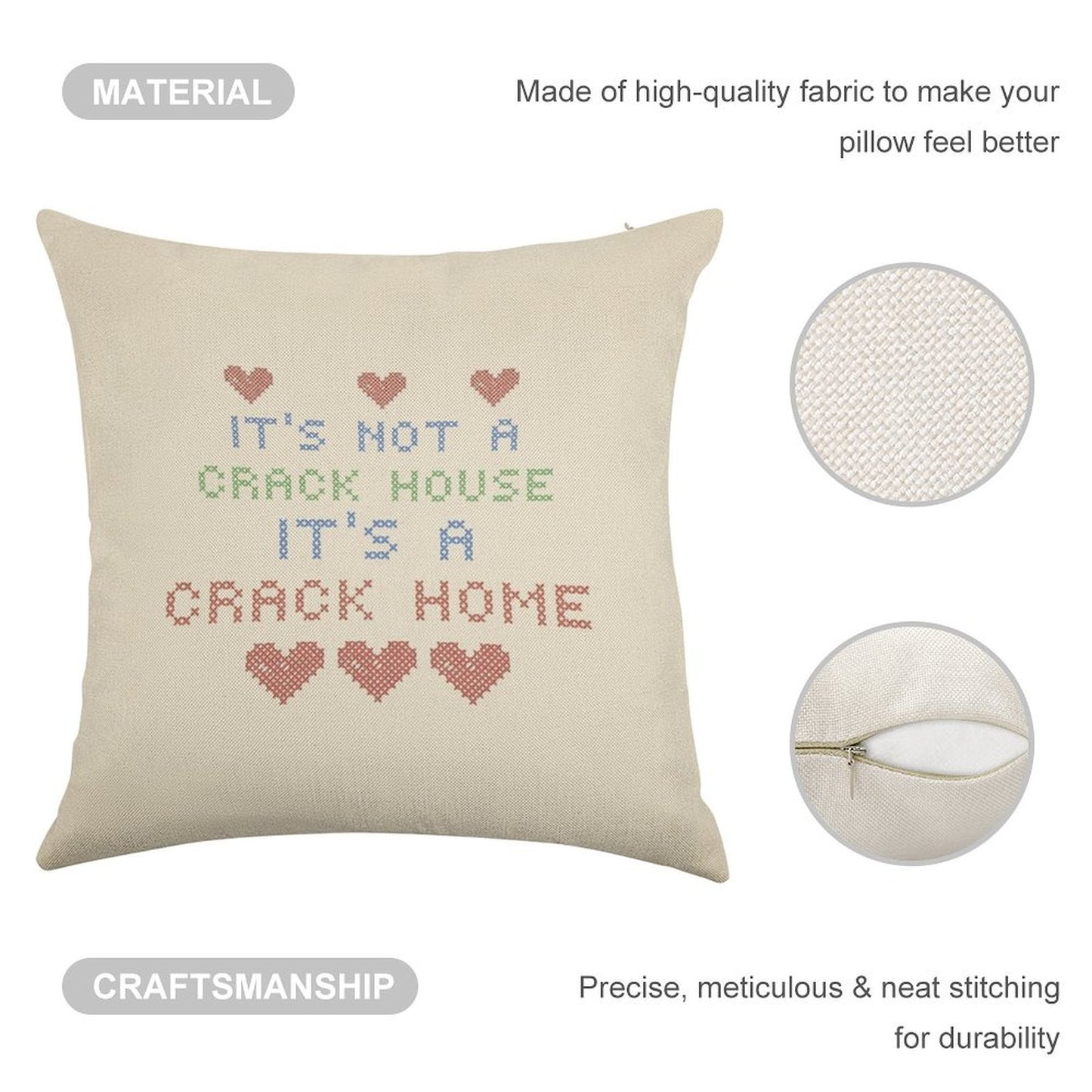 ITS NOT A CRACK HOUSE ITS A CRACK HOME Linen Throw Pillow Cover