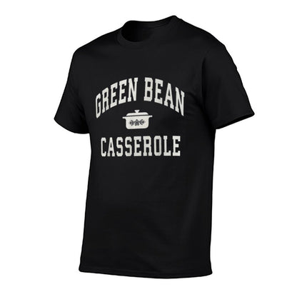 Green Bean Casserole Thanksgiving Cooking Funny  Quick-drying T-Shirt