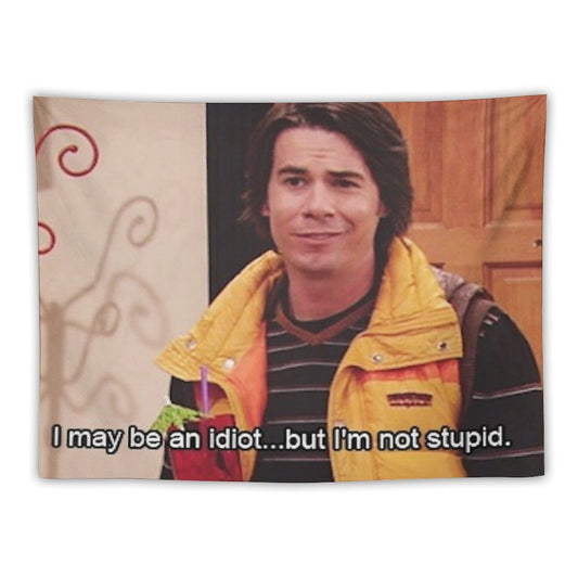 Spencer Shay- I May Be An Idiot, But I'm Not Stupid Tapestry
