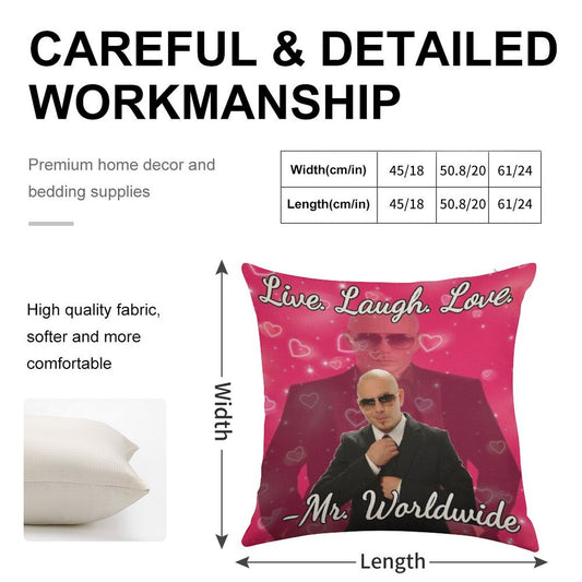 Mr Worldwide Live. Laugh. Love. Linen Throw Pillow Cover