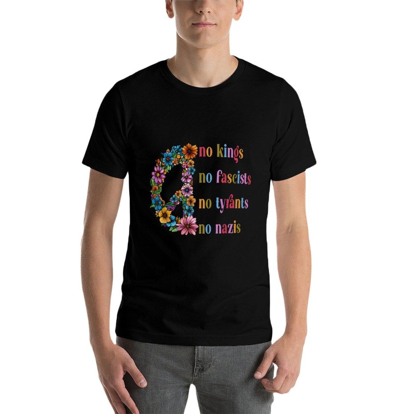 No Kings No Fascists No Tyrants No Nazis  Easy-care T-Shirt
